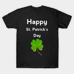 happy St. Patrick's day T-Shirt